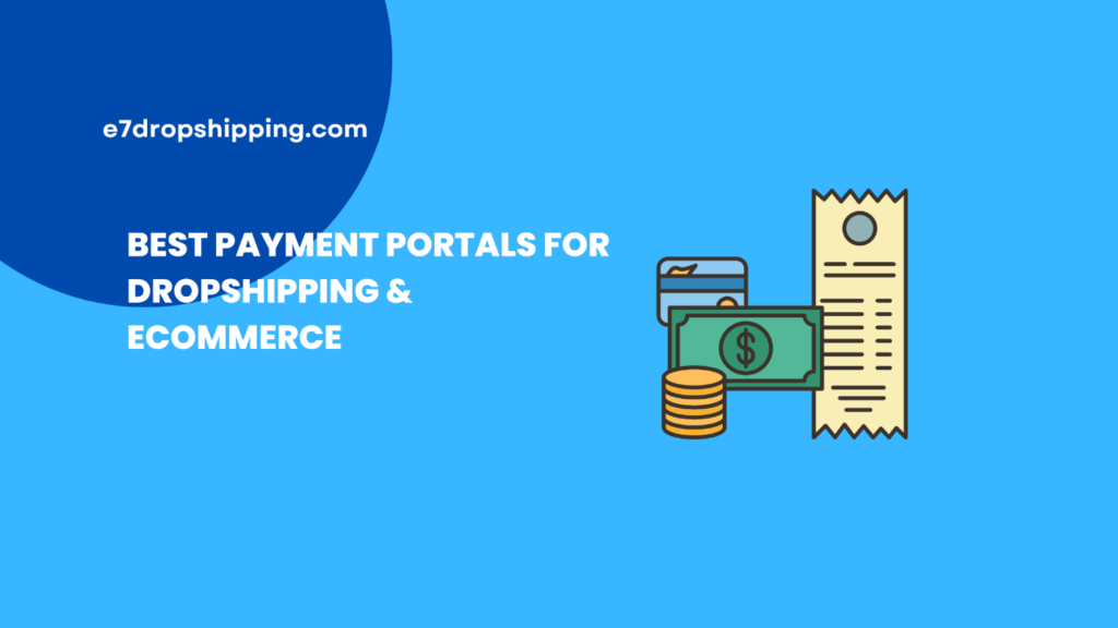 Best Payment Portals for Dropshipping & eCommerce