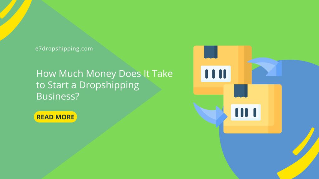 How Much Money Does It Take to Start a Dropshipping Business?