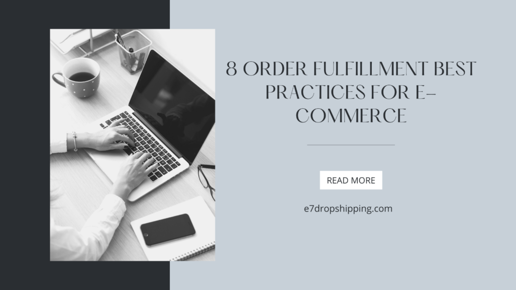 8 Order Fulfillment Best Practices for E-Commerce
